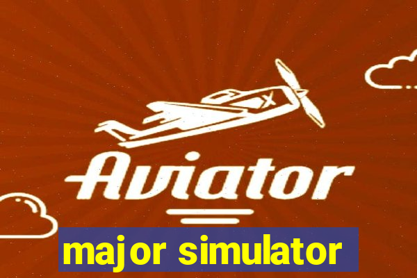 major simulator